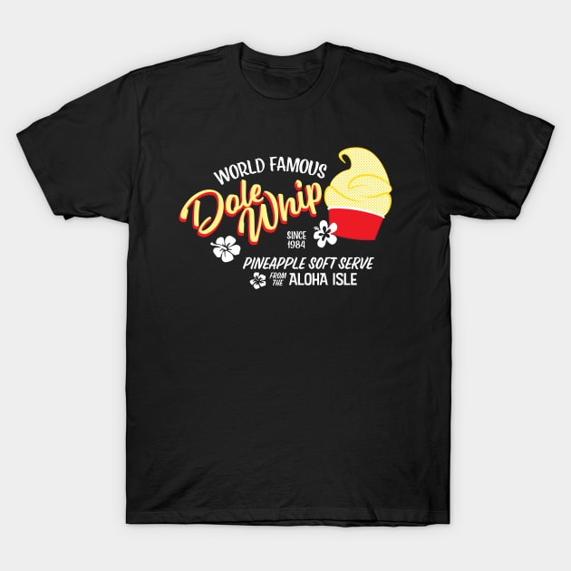 Dole Whip - World Famous T-Shirt by WearInTheWorld